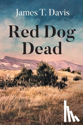 Davis, James T. - Red Dog Dead