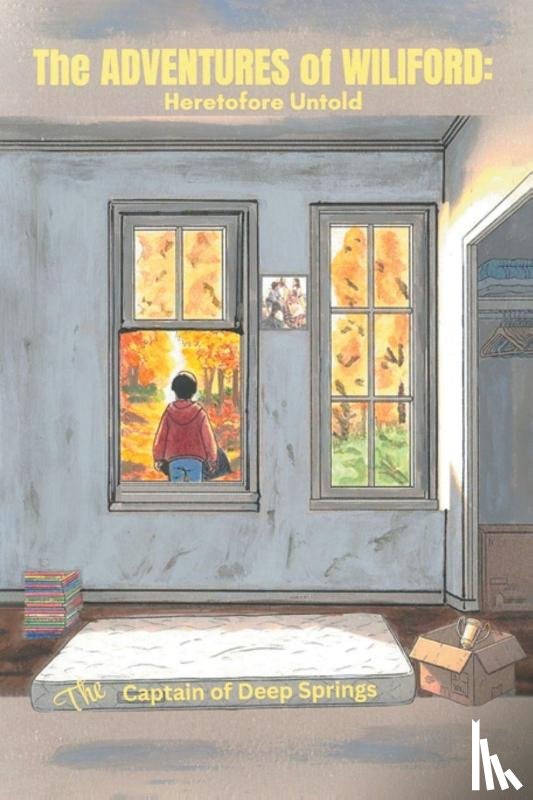 of Deep Springs, The Captain - The Adventures of Wiliford