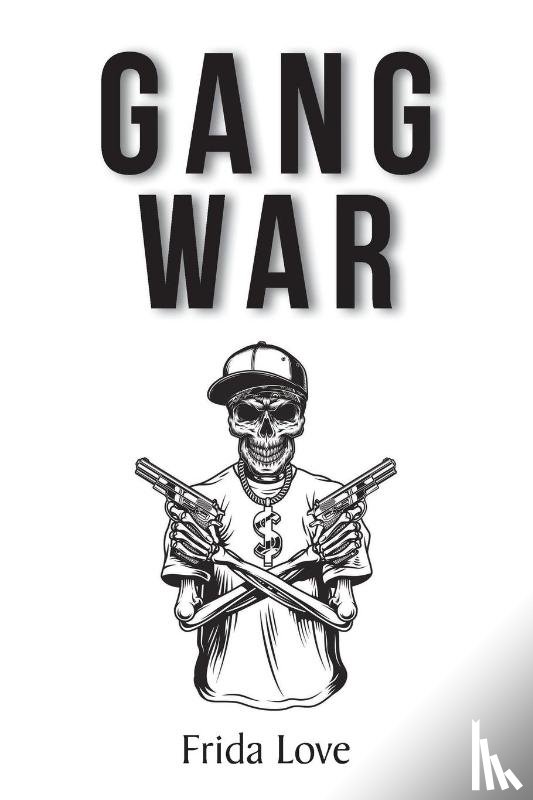 Love, Frida - Gang War