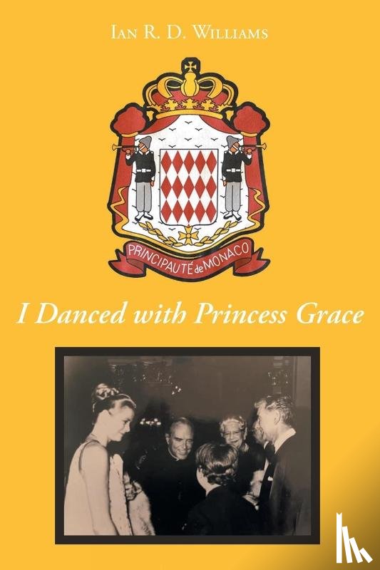 D. Williams, Ian R. - I Danced with Princess Grace