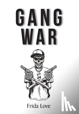 Love, Frida - Gang War