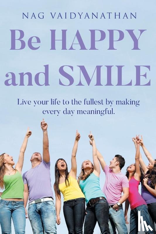 Vaidyanathan, Nag - Be HAPPY and SMILE