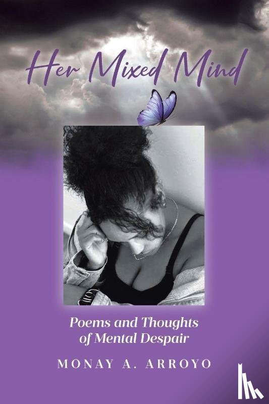Arroyo, Monay A. - Her Mixed Mind
