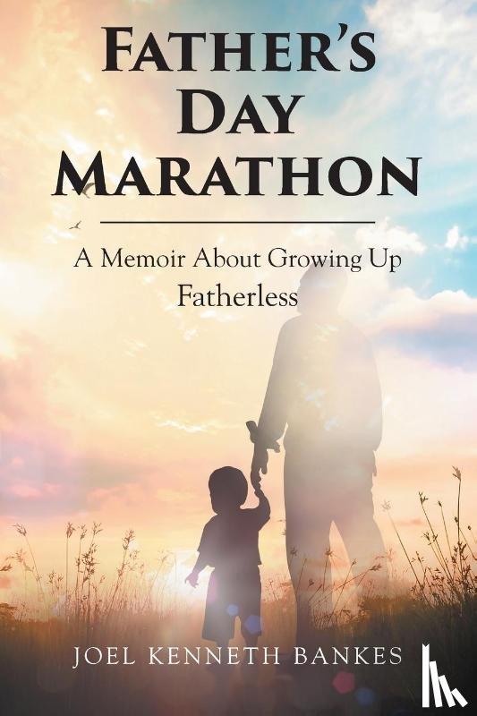 Kenneth Bankes, Joel - Fathers Day Marathon