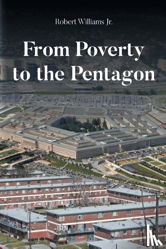 Williams Jr., Robert - From Poverty to the Pentagon