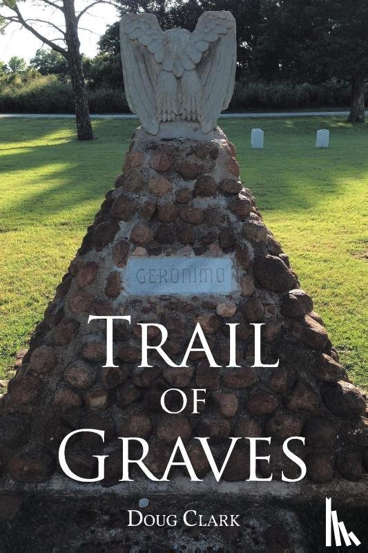 Clark, Doug - Trail of Graves