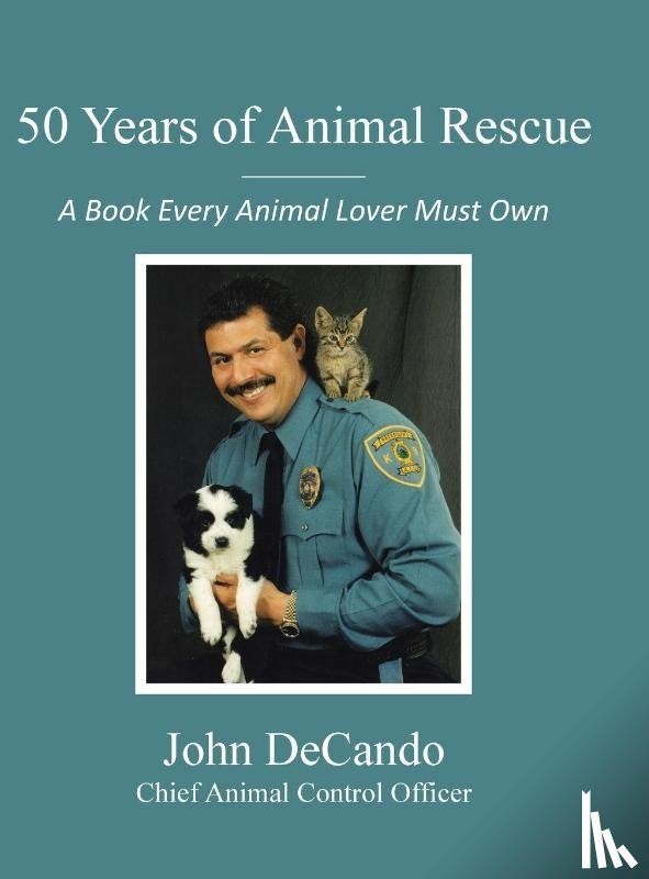 DeCando, John - 50 Years of Animal Rescue