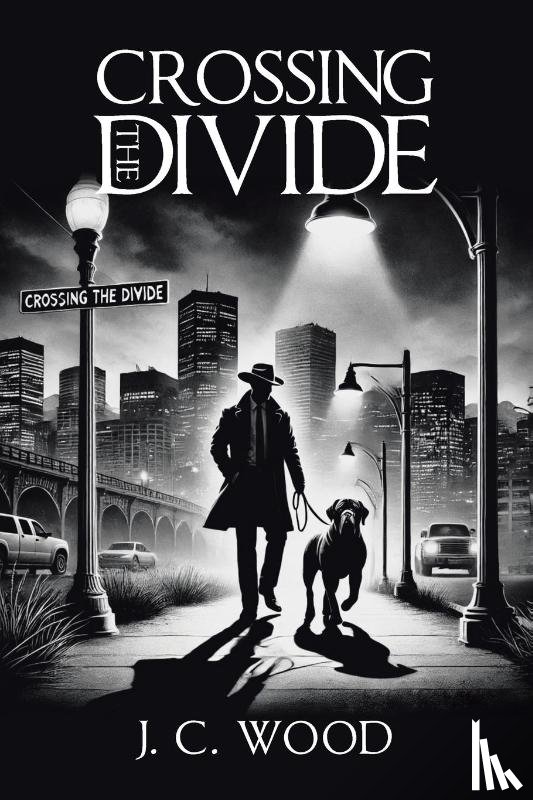 Wood, J. C. - Crossing the Divide