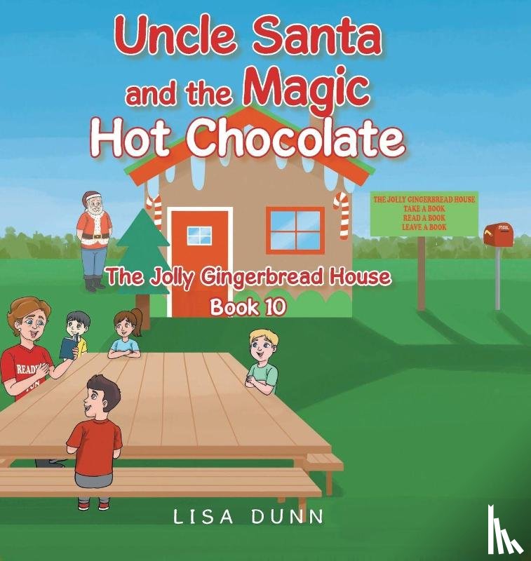 Dunn, Lisa - Uncle Santa and the Magic Hot Chocolate