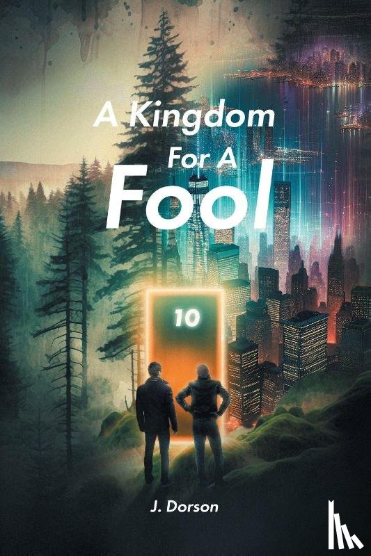 Dorson, J. - A Kingdom For A Fool