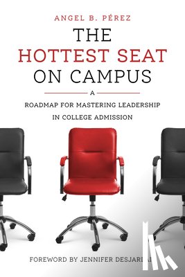Perez, Angel B. - The Hottest Seat on Campus