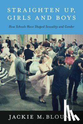 Blount, Jackie M. - Straighten Up, Girls and Boys