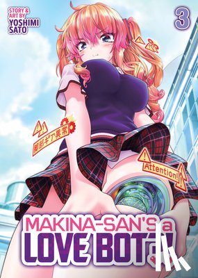 Sato, Yoshimi - Makina-san's a Love Bot?! Vol. 3