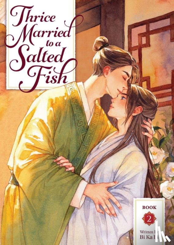 Bi Ka Bi - Thrice Married to a Salted Fish (Novel) Vol. 2