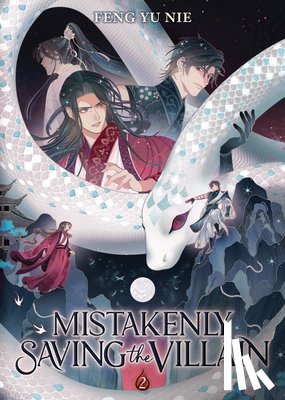 Feng Yu Nie - Mistakenly Saving the Villain (Novel) Vol. 2