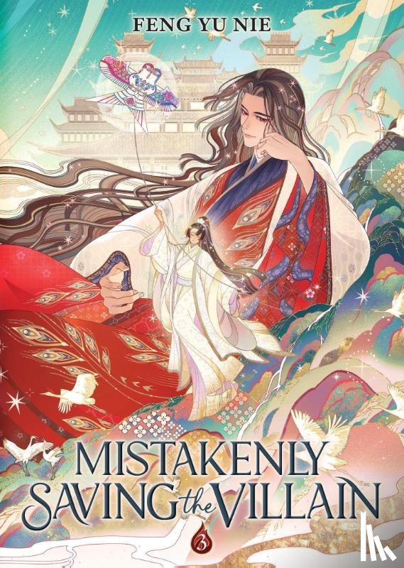 Nie, Feng Yu - Mistakenly Saving the Villain (Novel) Vol. 3