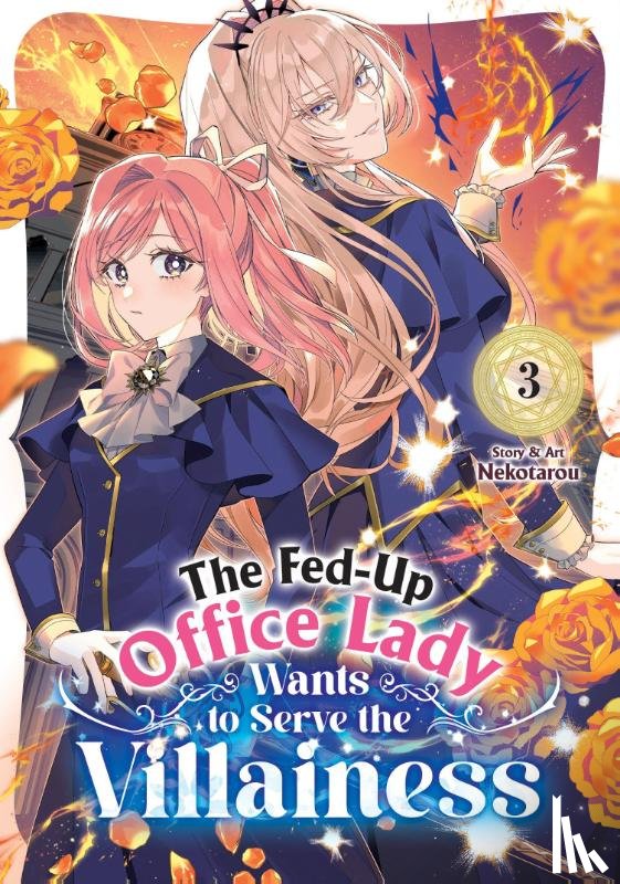 Nekotarou - The Fed-Up Office Lady Wants to Serve the Villainess Vol. 3