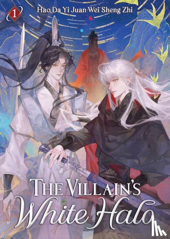 Hao Da Yi Juan Wei Sheng Zhi - The Villain's White Halo (Novel) Vol. 1