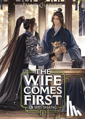 Lv Ye Qian He - The Wife Comes First: Qi Wei Shang (Novel) Vol. 2