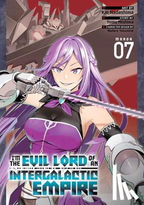 Mishima, Yomu - I'm the Evil Lord of an Intergalactic Empire! (Manga) Vol. 7