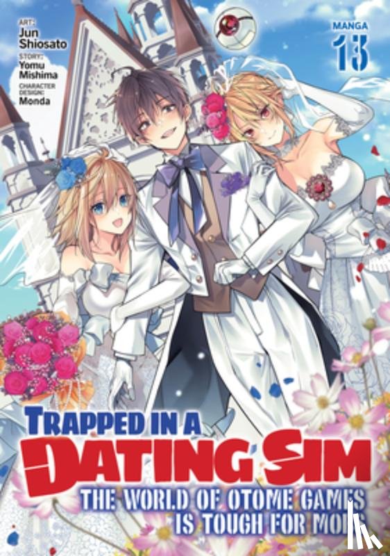 Mishima, Yomu - Trapped in a Dating Sim: The World of Otome Games is Tough for Mobs (Manga) Vol. 13