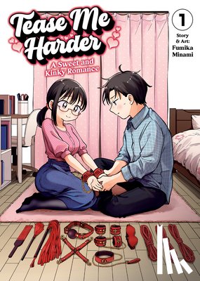 Minami, Fumika - Tease Me Harder: A Sweet and Kinky Romance Vol. 1