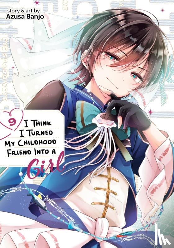 Banjo, Azusa - I Think I Turned My Childhood Friend Into a Girl Vol. 9