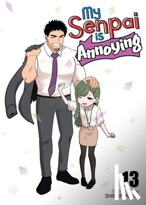 Shiromanta - My Senpai is Annoying Vol. 13