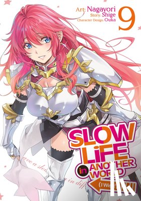 Shige - Slow Life In Another World (I Wish!) (Manga) Vol. 9