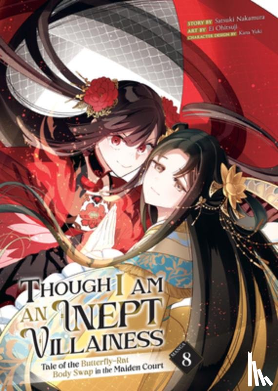 Nakamura, Satsuki - Though I Am an Inept Villainess: Tale of the Butterfly-Rat Body Swap in the Maiden Court (Manga) Vol. 8