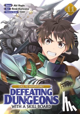 Hagiu, Aki - CALL TO ADVENTURE! Defeating Dungeons with a Skill Board (Manga) Vol. 11