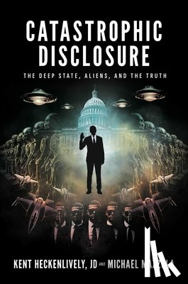 Heckenlively, Kent, Mazzola, Michael - Catastrophic Disclosure