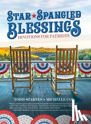 Starnes, Todd - Star-Spangled Blessings: Devotions for Patriots