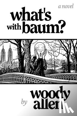 Allen, Woody - Allen, W: What's with Baum?
