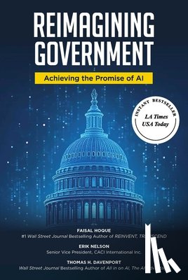 Hoque, Faisal, Nelson, Erik, Davenport, Thomas H. - Reimagining Government