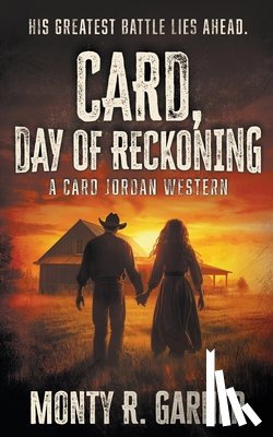 Garner, Monty R. - Card, Day of Reckoning: A Classic Western Adventure