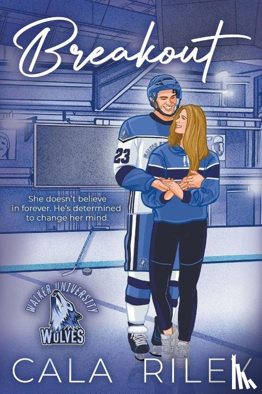 Riley, Cala - Breakout: A Friends to Lovers Hockey Romance