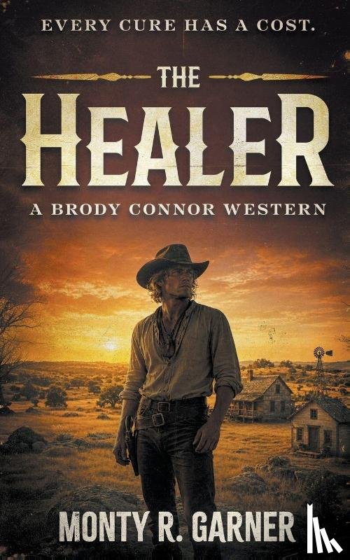 Garner, Monty R. - The Healer