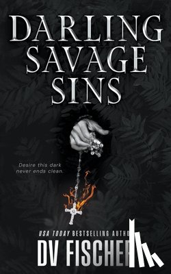 Fischer, DV - Darling Savage Sins: A Dark Cult Romance