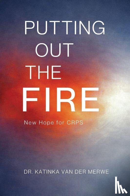 Merwe, Katinka van der - Putting Out The Fire