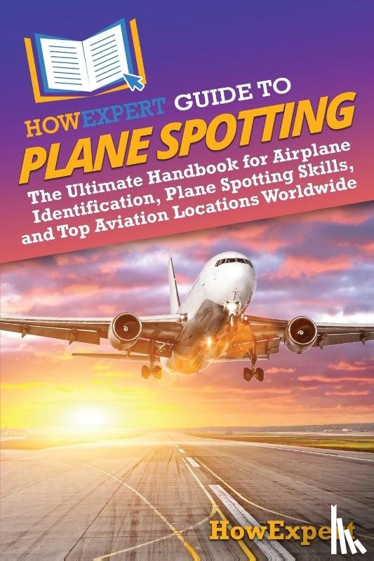 Howexpert - HowExpert Guide to Plane Spotting