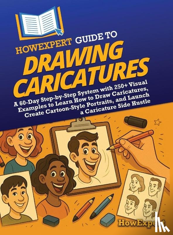 Howexpert - HowExpert Guide to Drawing Caricatures
