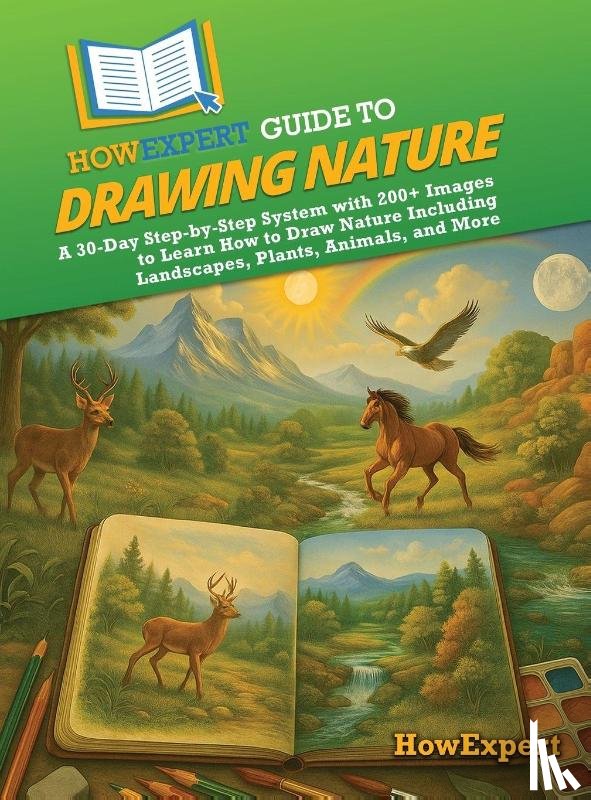 Howexpert - HowExpert Guide to Drawing Nature