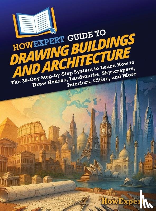 Howexpert - HowExpert Guide to Drawing Buildings and Architecture