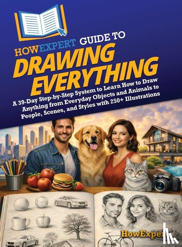 Howexpert - HowExpert Guide to Drawing Everything