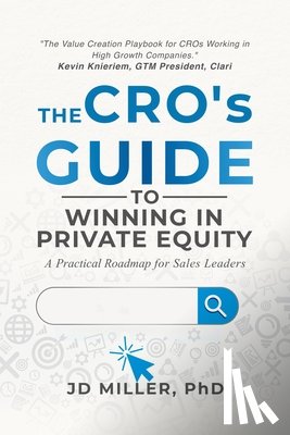 Miller, Jd - The CRO's Guide to Winning in Private Equity