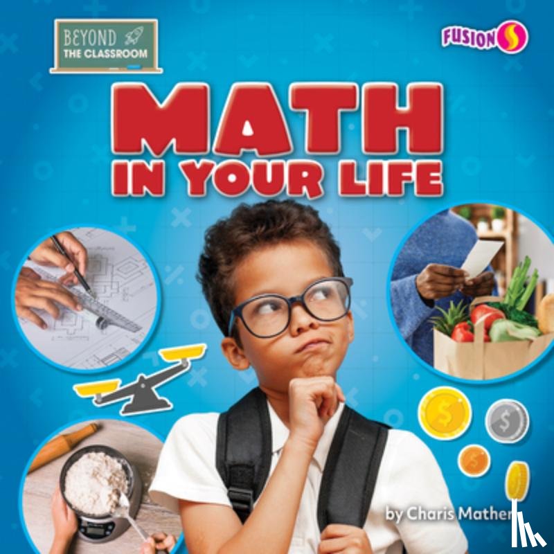 Mather, Charis - Math in Your Life