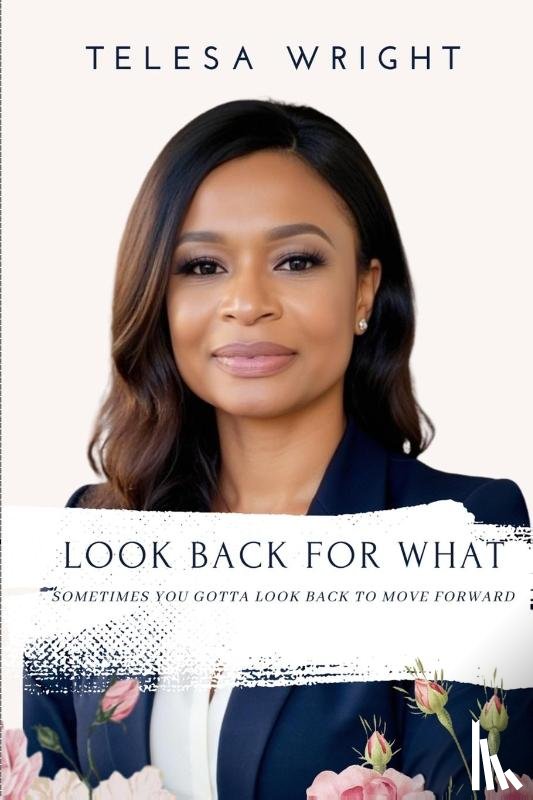 Wright, Telesa - Look Back For What