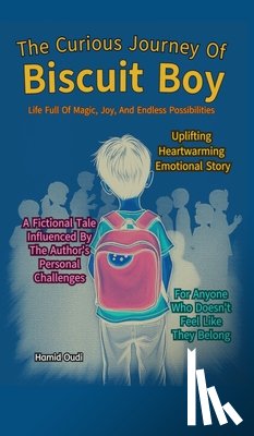 Oudi, Hamid - The Curious Journey of Biscuit Boy