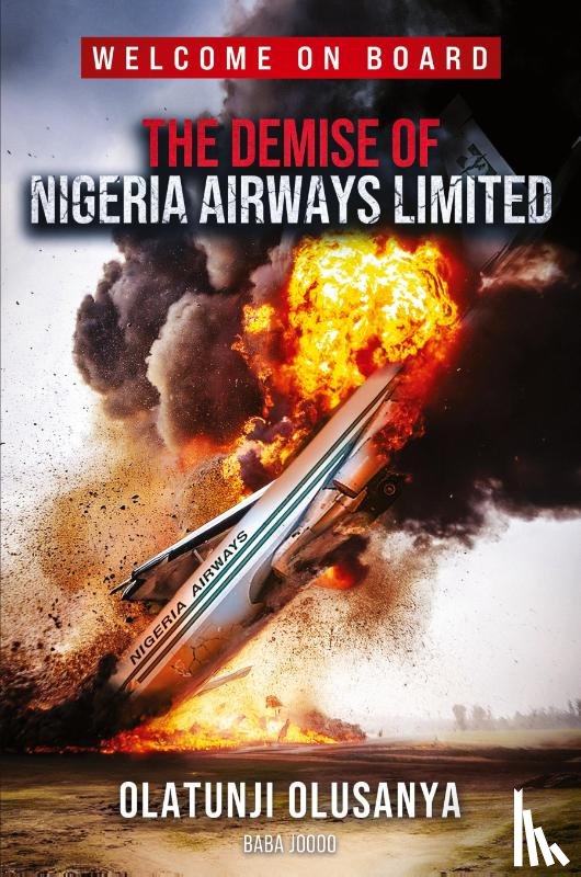 Olusanya, Olatunji - THE DEMISE OF NIGERIA AIRWAYS LIMITED